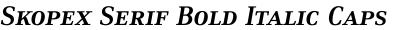 Skopex Serif Bold Italic Caps